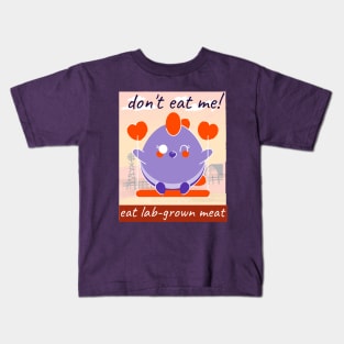 don’t eat me! eat lab-grown meat Kids T-Shirt